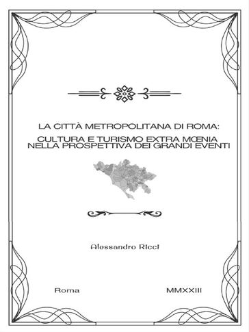 La città metropolitana di roma: cultura e turismo extra mœnia nella prospettiva dei grandi eventi