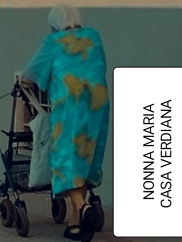 Nonna Maria a Casa Verdiana
