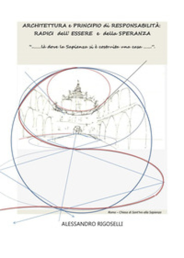 Architettura e principio di responsabilità: radici dell'essere e della speranza