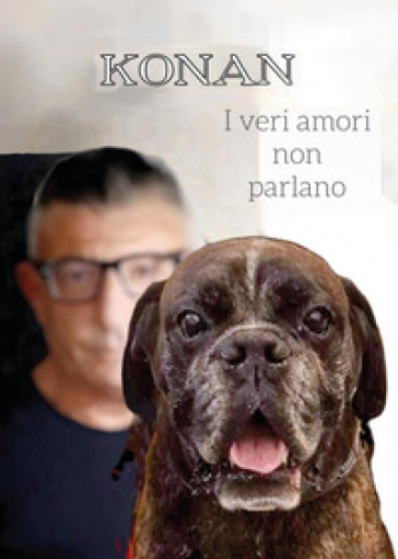 Konan. I veri amori non parlano