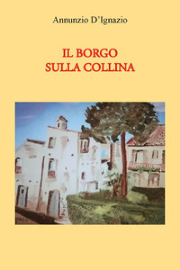 Il borgo sulla collina