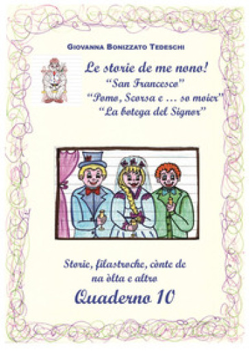 Le storie de me nono!. Vol. 10