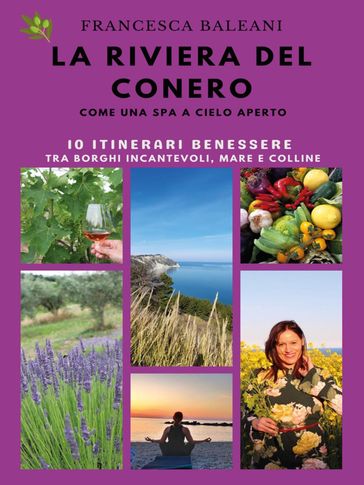 La Riviera del Conero come una Spa a cielo aperto