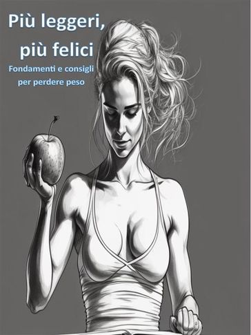 Più leggeri, più felici