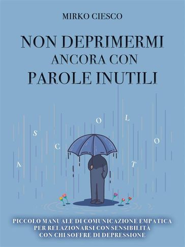 NON deprimermi ancora con parole inutili