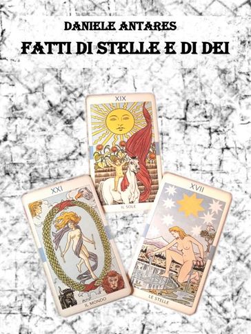 Fatti di Stelle e di Dei