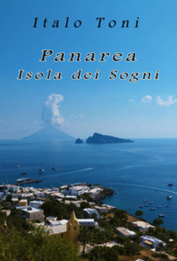 Panarea. Isola dei sogni