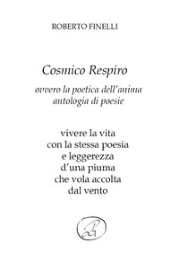 Cosmico respiro ovvero la poetica dell'anima