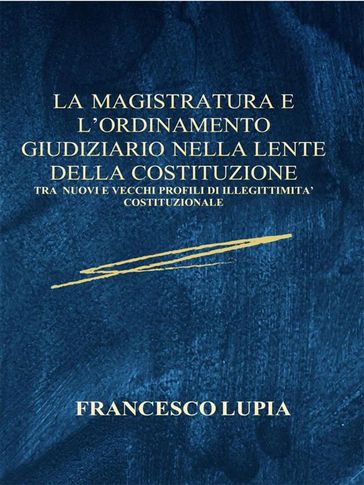La Magistratura e L'Ordinamento Giudiziario nella lente della Costituzione-0