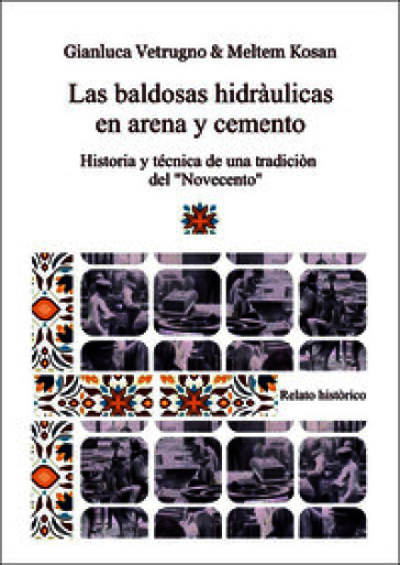 Las baldosas hidráulicas en arena y cemento