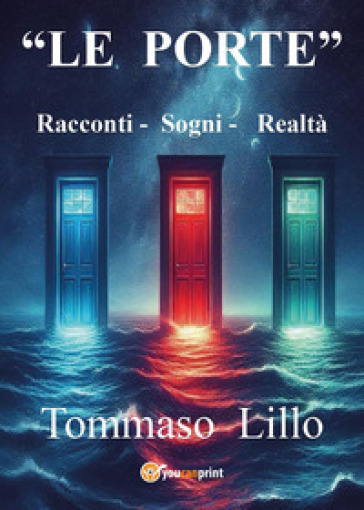 «Le porte». Racconti-Sogni-Realtà
