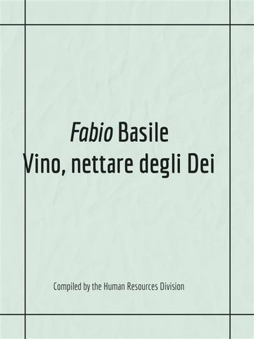 Vino, nettare degli Dei