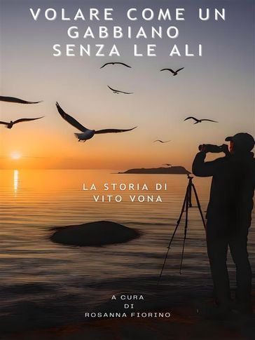 Volare come un gabbiano senza le ali