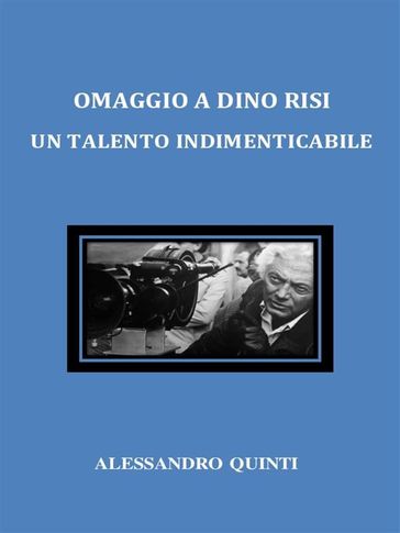 Omaggio a Dino Risi. Un talento indimenticabile.