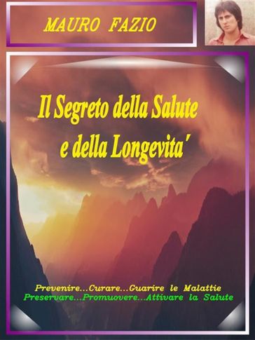 Il segreto della salute e della longevità