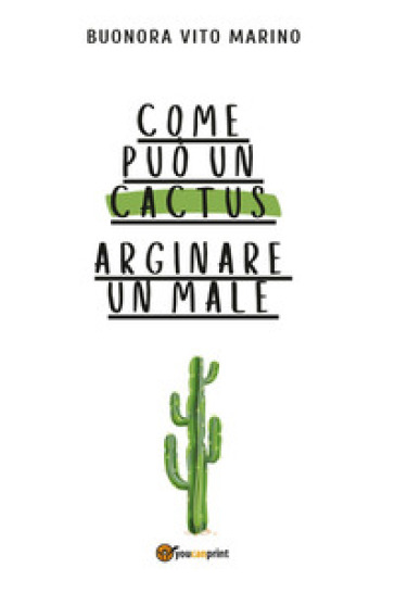 Come può un cactus arginare un male