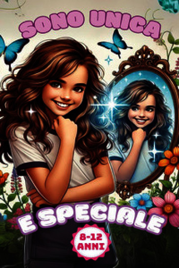 Sono unica e speciale