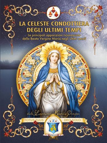 La Celeste Condottiera degli ultimi tempi