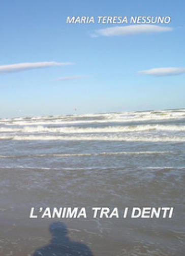 L'anima tra i denti