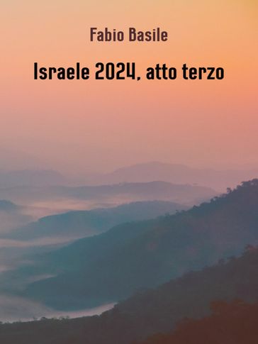 Israele 2024, atto terzo