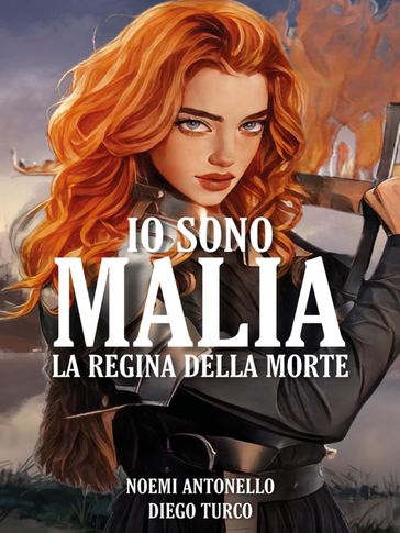 Io Sono Malia. La Regina della Morte