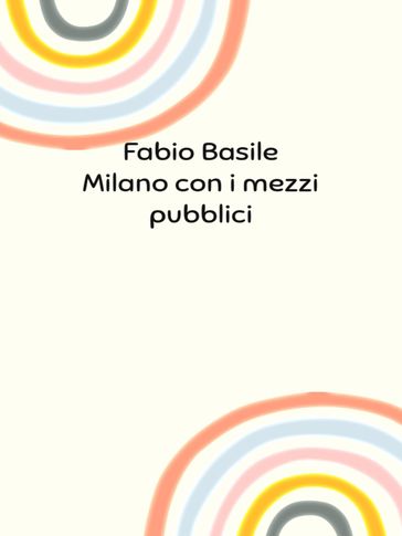 Milano con i mezzi pubblici