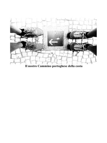 Il nostro Cammino di Santiago Portoghese della Costa