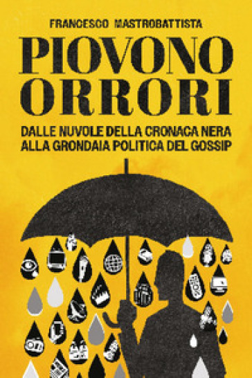 Piovono orrori
