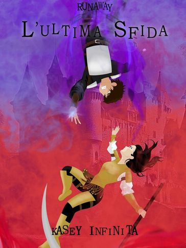 RUNAWAY: L'ultima Sfida - Vol. 5