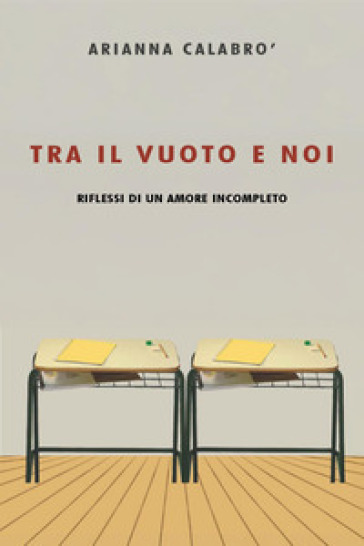 Tra il vuoto e noi