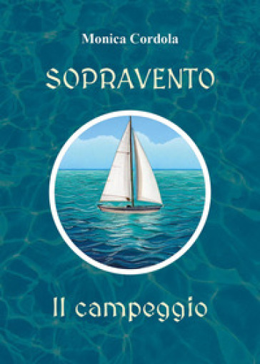 Sopravento. Il campeggio