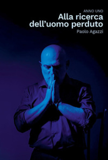Alla ricerca dell'uomo perduto