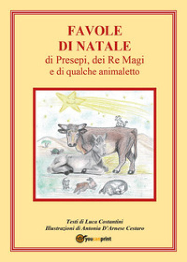 Favole di Natale, di presepi, dei Re Magi e di qualche animaletto