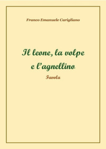 Il leone, la volpe e l'agnellino