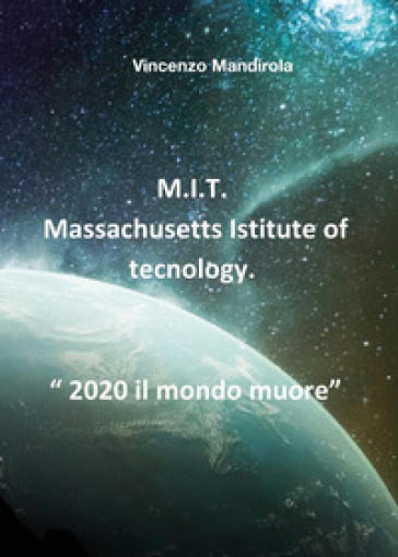 M.I.T. Massachusetts Institute of Technology