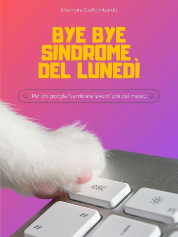 Bye Bye sindrome del lunedì