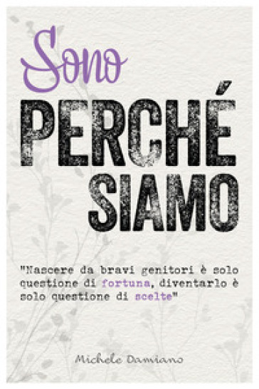 Sono perché siamo