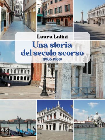 Una storia del secolo scorso (1906 - 88)
