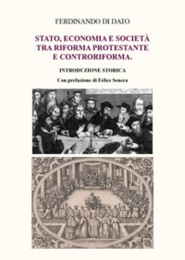 Stato, economia e società tra Riforma protestante e Controriforma