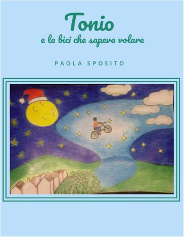 Tonio e la bici che sapeva volare