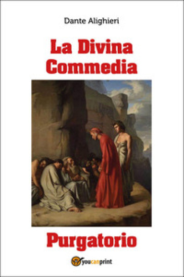La Divina Commedia. Purgatorio