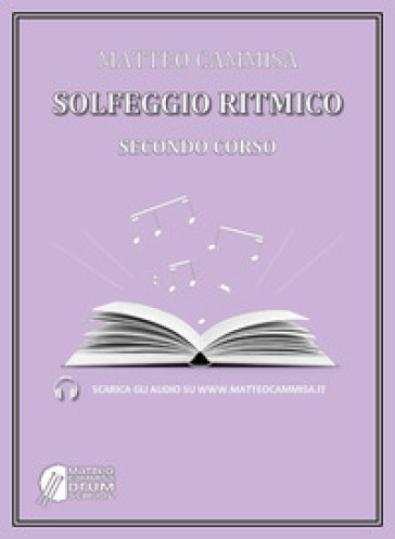 Solfeggio ritmico. Secondo corso. Con audio degli esercizi