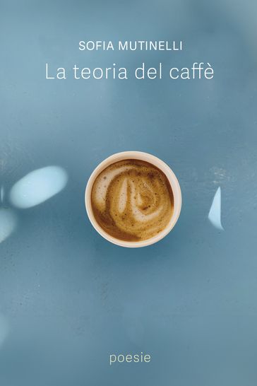 La Teoria Del Caffè