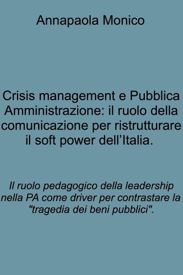 Crisis management e Pubblica Amministrazione: il ruolo della comunicazione per ristrutturare il soft power dell'Italia.