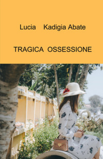 Tragica Ossessione
