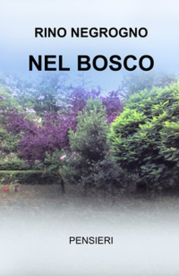 Nel bosco. Pensieri