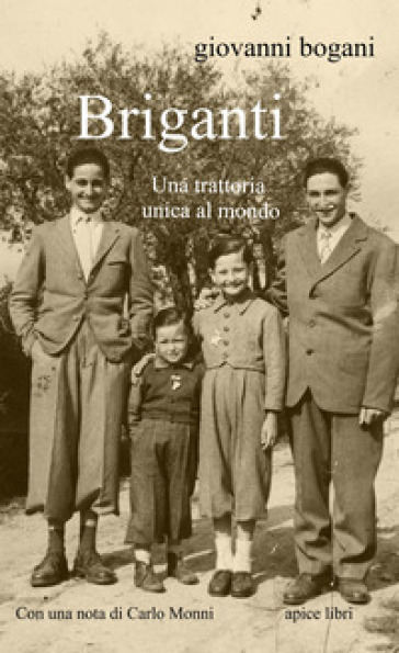 Briganti. Una trattoria unica al mondo