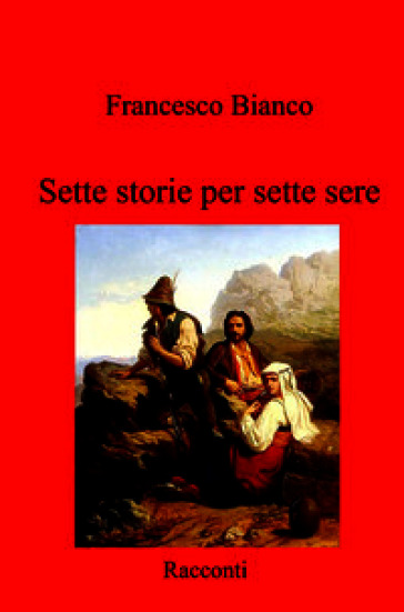 Sette storie per sette sere. Racconti
