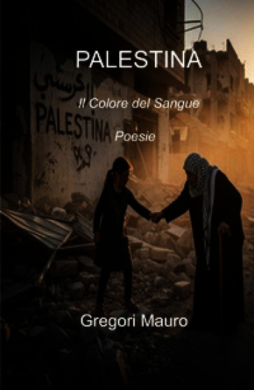 Palestina. Il colore del sangue