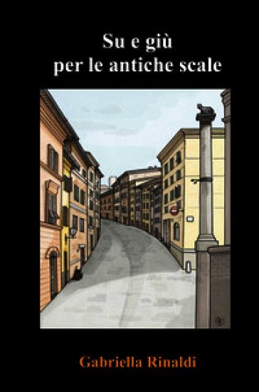 Su e giù per le antiche scale